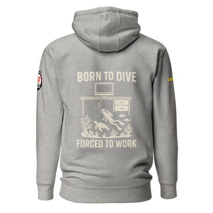 DP9 Diver – Hoodie "Born to dive, forced to Work"